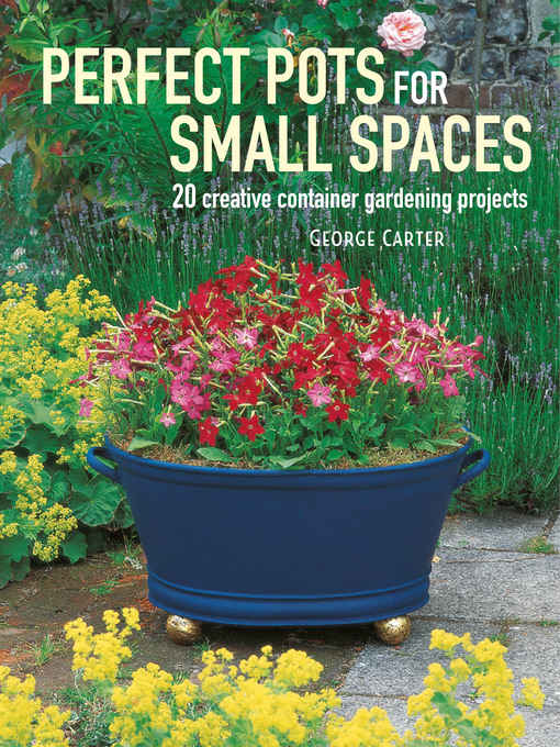 Title details for Perfect Pots for Small Spaces by George Carter - Wait list